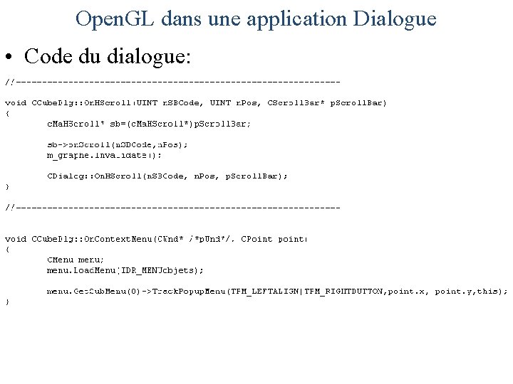 Open. GL dans une application Dialogue • Code du dialogue: 