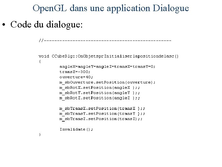 Open. GL dans une application Dialogue • Code du dialogue: 