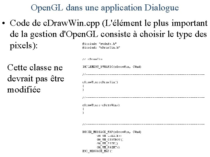 Open. GL dans une application Dialogue • Code de c. Draw. Win. cpp (L'élément