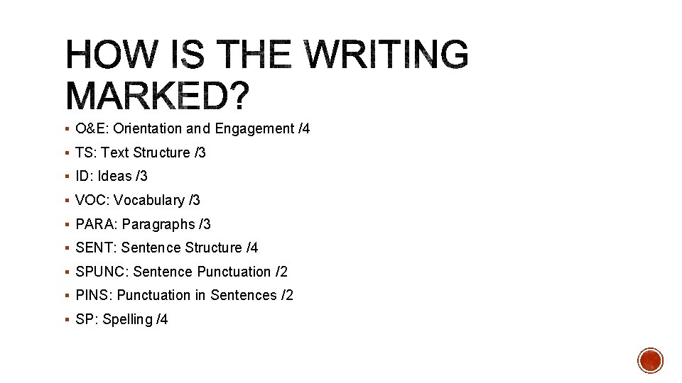 § O&E: Orientation and Engagement /4 § TS: Text Structure /3 § ID: Ideas