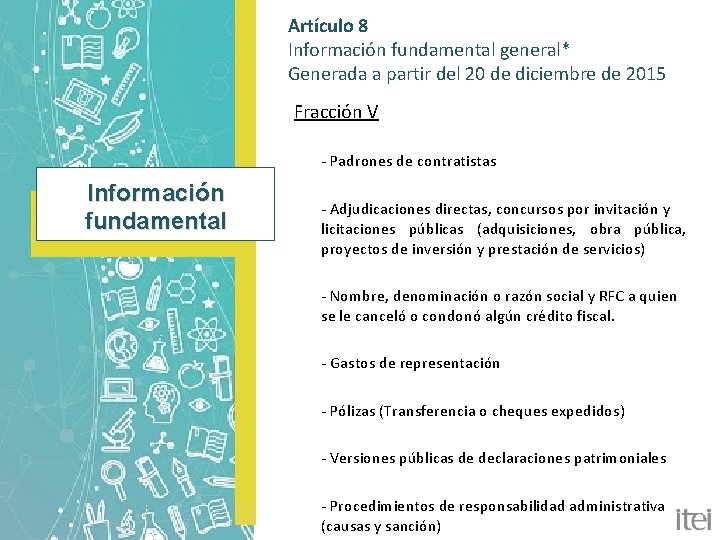 Artículo 8 Información fundamental general* Generada a partir del 20 de diciembre de 2015