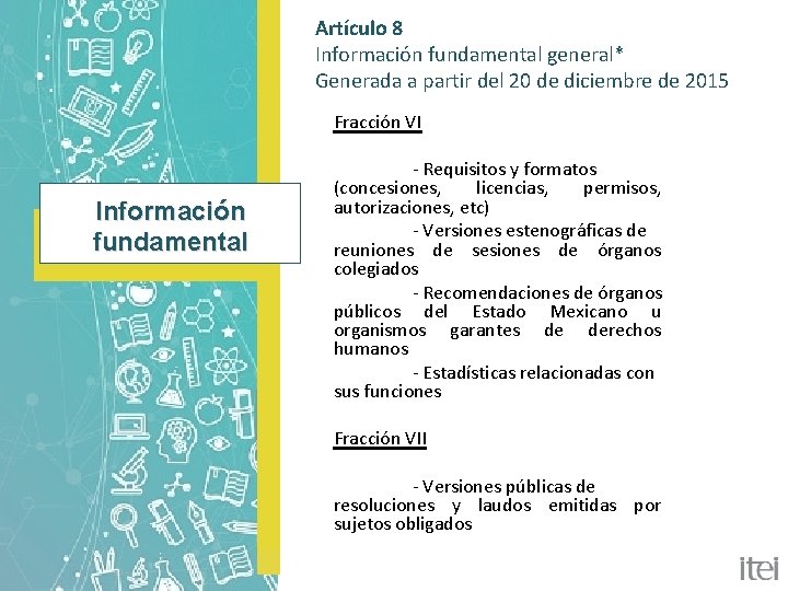 Artículo 8 Información fundamental general* Generada a partir del 20 de diciembre de 2015