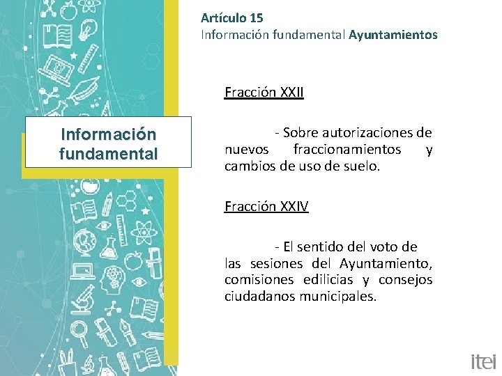 Artículo 15 Información fundamental Ayuntamientos Fracción XXII Información fundamental - Sobre autorizaciones de nuevos