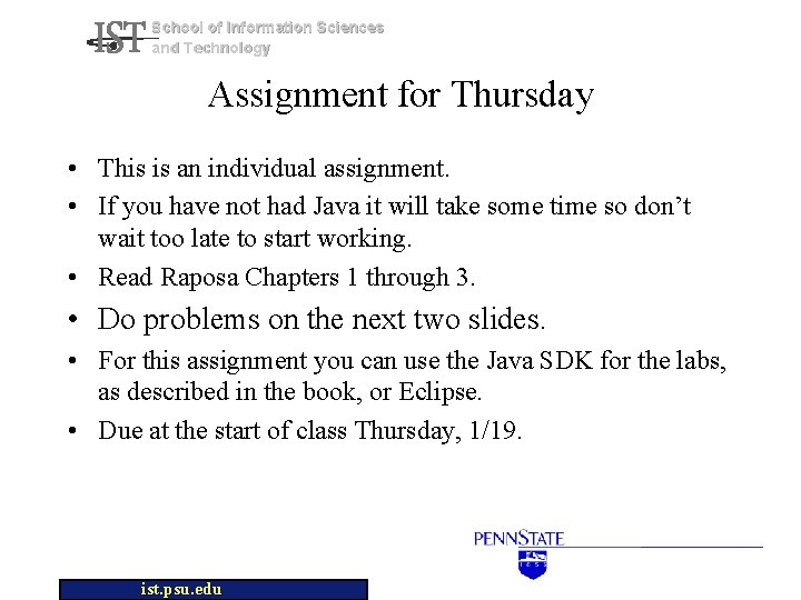 School of Information Sciences and Technology Assignment for Thursday • This is an individual