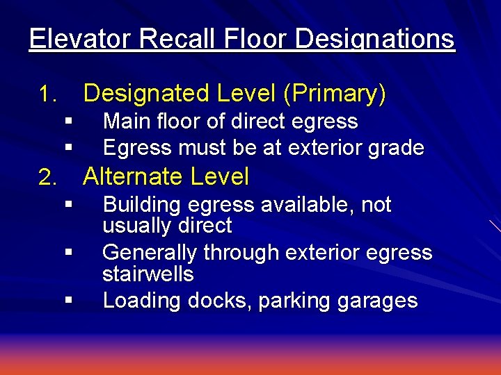 Elevator Recall Floor Designations Designated Level (Primary) 1. § § Main floor of direct