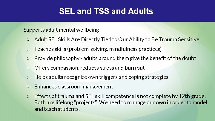 SEL and TSS and Adults Supports adult mental wellbeing ○ Adult SEL Skills Are SEL and TSS and Adults Supports adult mental wellbeing ○ Adult SEL Skills Are