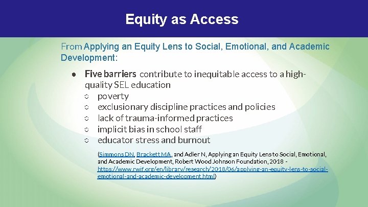 Equity as Access From Applying an Equity Lens to Social, Emotional, and Academic Development: Equity as Access From Applying an Equity Lens to Social, Emotional, and Academic Development: