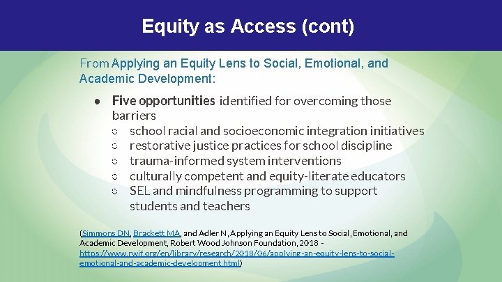Equity as Access (cont) From Applying an Equity Lens to Social, Emotional, and Academic Equity as Access (cont) From Applying an Equity Lens to Social, Emotional, and Academic