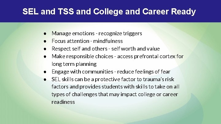 SEL and TSS and College and Career Ready Manage emotions - recognize triggers Focus SEL and TSS and College and Career Ready Manage emotions - recognize triggers Focus