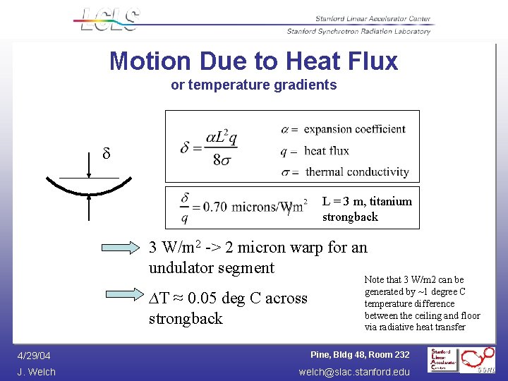 Motion Due to Heat Flux or temperature gradients d L = 3 m, titanium