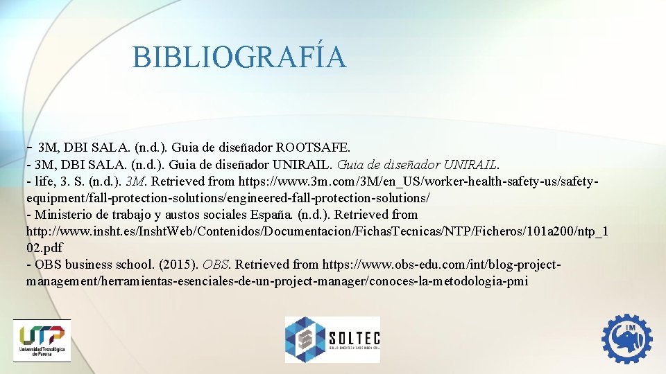 BIBLIOGRAFÍA - 3 M, DBI SALA. (n. d. ). Guia de diseñador ROOTSAFE. -