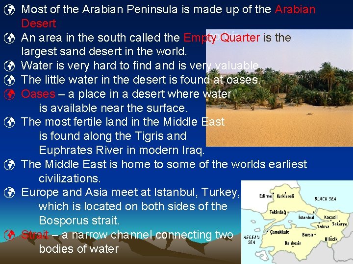  Most of the Arabian Peninsula is made up of the Arabian Desert An