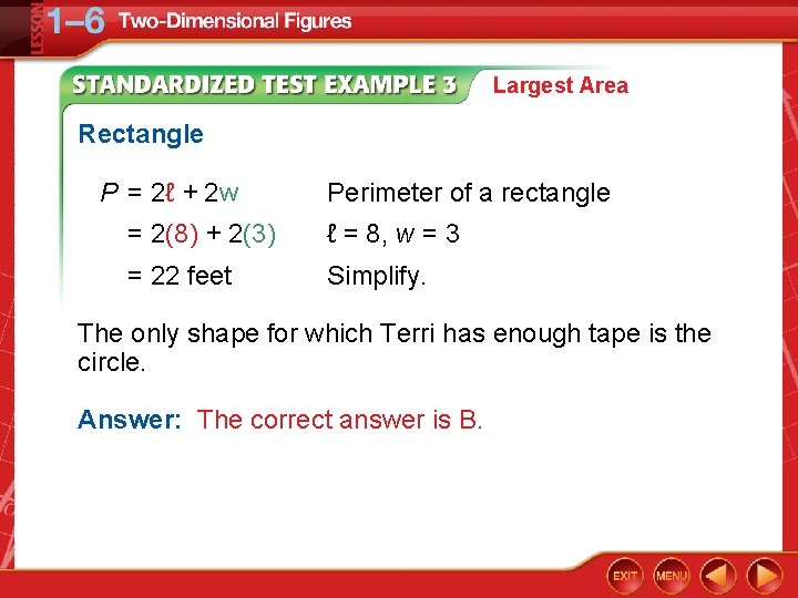 Largest Area Rectangle P = 2ℓ + 2 w Perimeter of a rectangle =