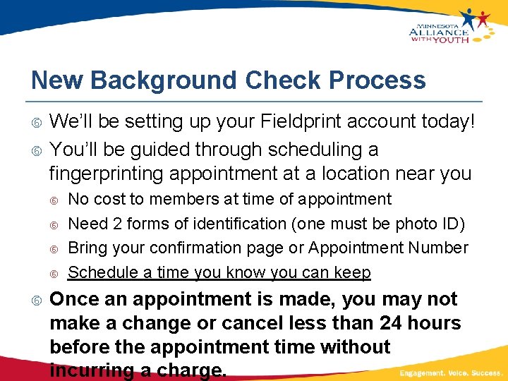 New Background Check Process We’ll be setting up your Fieldprint account today! You’ll be