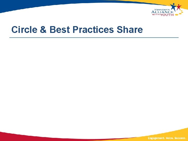 Circle & Best Practices Share 