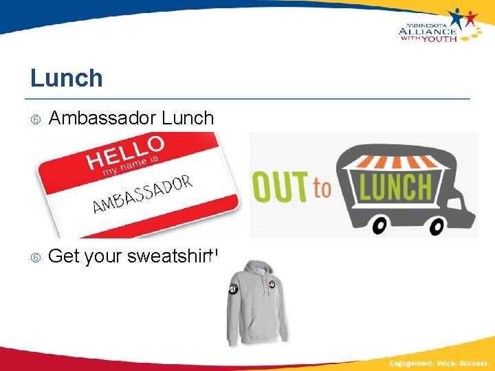 Lunch Ambassador Lunch Get your sweatshirt! 