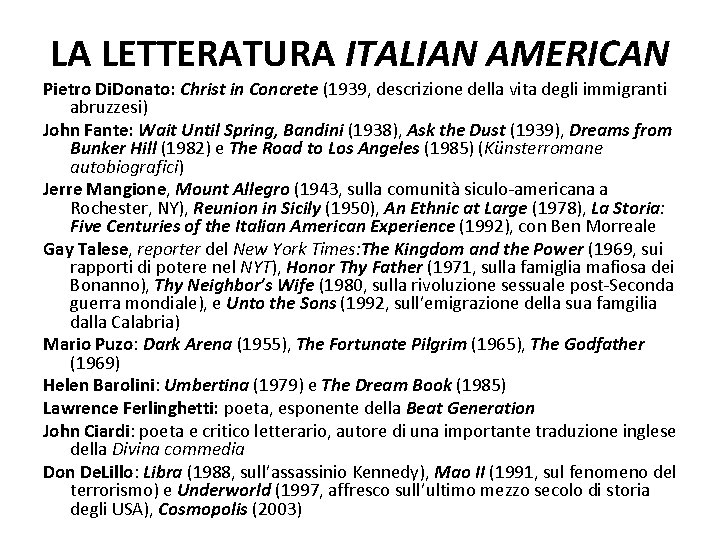 LA LETTERATURA ITALIAN AMERICAN Pietro Di. Donato: Christ in Concrete (1939, descrizione della vita