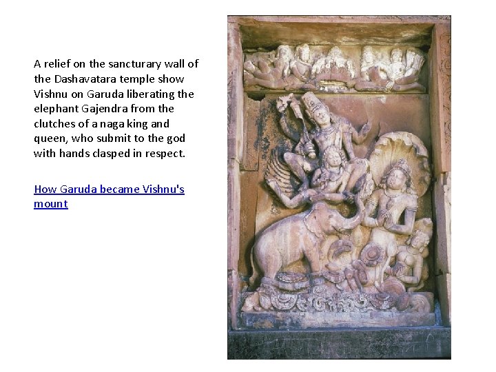 A relief on the sancturary wall of the Dashavatara temple show Vishnu on Garuda