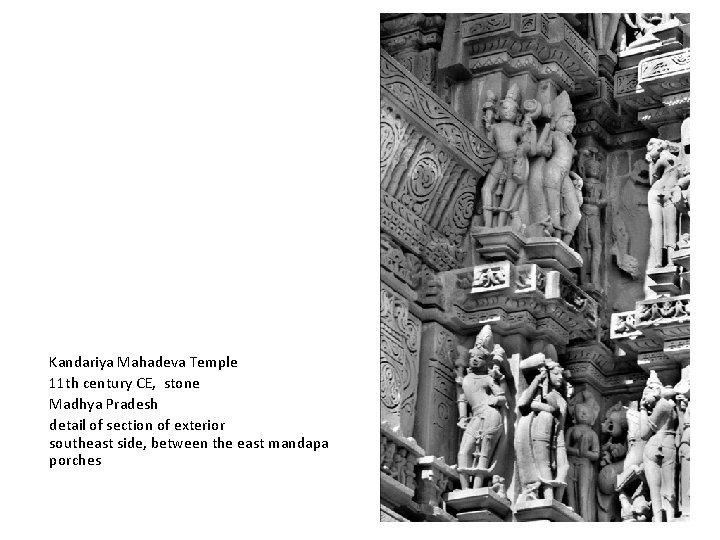 Kandariya Mahadeva Temple 11 th century CE, stone Madhya Pradesh detail of section of