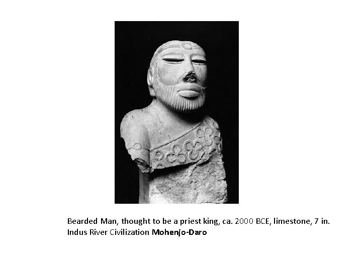 Bearded Man, thought to be a priest king, ca. 2000 BCE, limestone, 7 in.