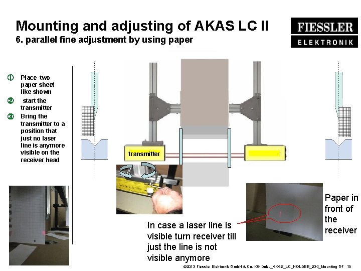 Mounting and adjusting of AKAS LC II 6. parallel fine adjustment by using paper