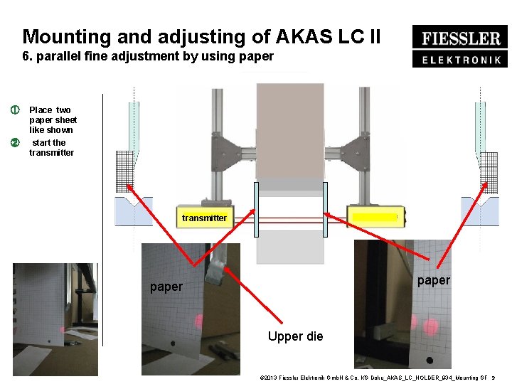 Mounting and adjusting of AKAS LC II 6. parallel fine adjustment by using paper