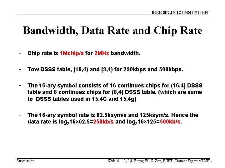 IEEE 802. 15 -12 -0584 -03 -004 N Bandwidth, Data Rate and Chip Rate