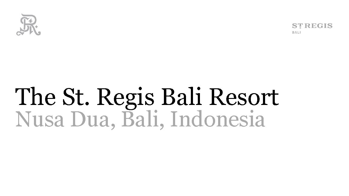 The St. Regis Bali Resort Nusa Dua, Bali, Indonesia 