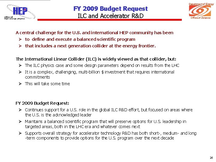 FY 2009 Budget Request ILC and Accelerator R&D Department of Energy Office of Science