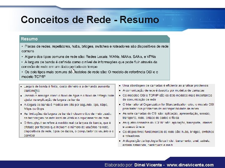 Conceitos de Rede - Resumo Elaborado por: Dinei Vicente - www. dineivicente. com 