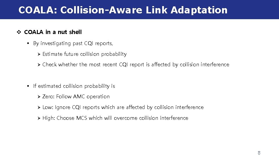 COALA: Collision-Aware Link Adaptation v COALA in a nut shell § By investigating past