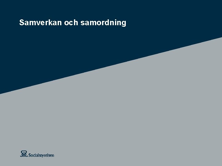 Samverkan och samordning 