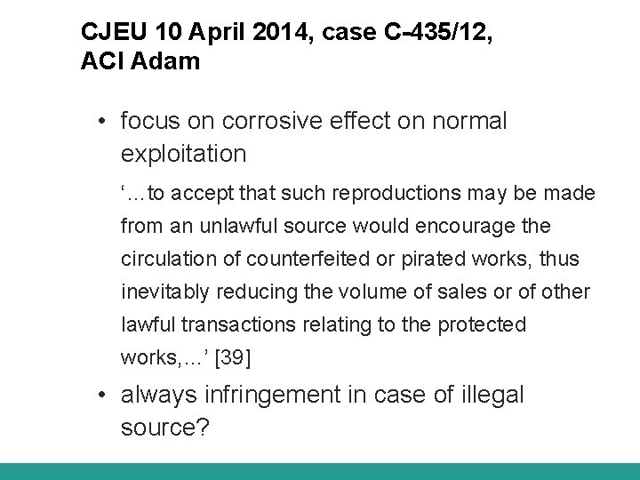CJEU 10 April 2014, case C-435/12, ACI Adam • focus on corrosive effect on