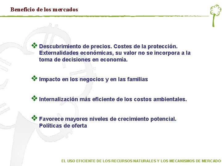 Beneficio de los mercados v Descubrimiento de precios. Costes de la protección. Externalidades económicas, Beneficio de los mercados v Descubrimiento de precios. Costes de la protección. Externalidades económicas,