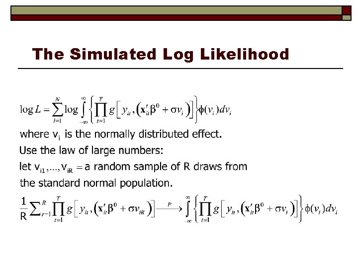 The Simulated Log Likelihood 