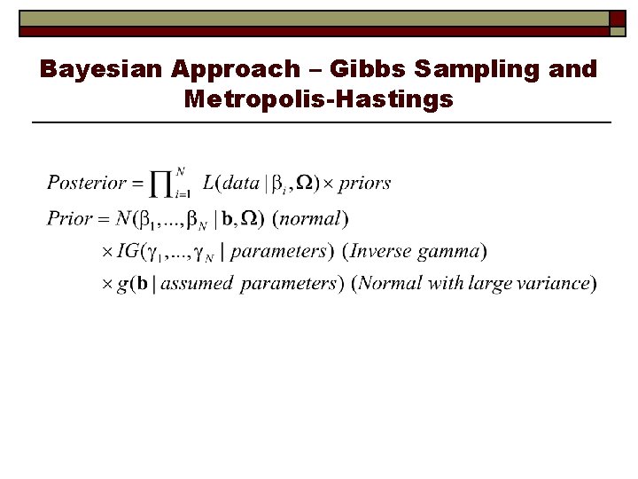 Bayesian Approach – Gibbs Sampling and Metropolis-Hastings 