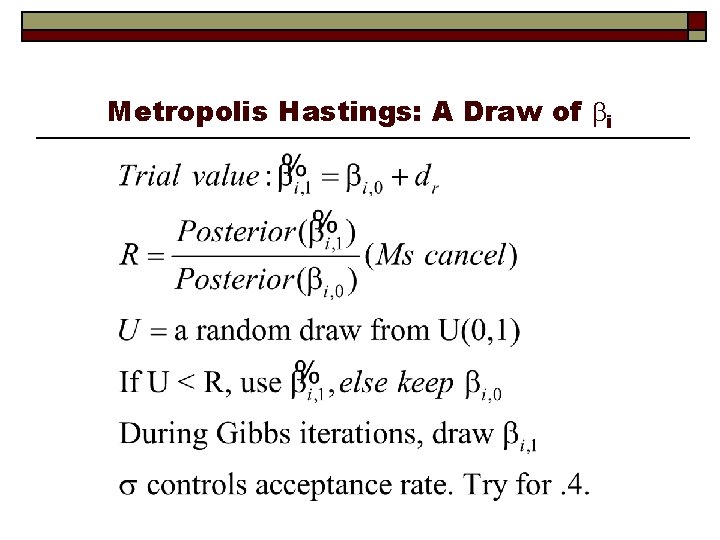 Metropolis Hastings: A Draw of i 