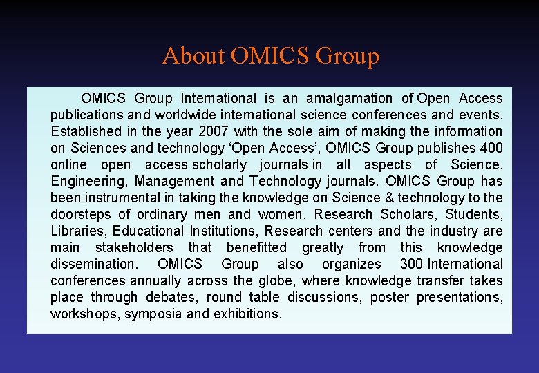 About OMICS Group International is an amalgamation of Open Access publications and worldwide international