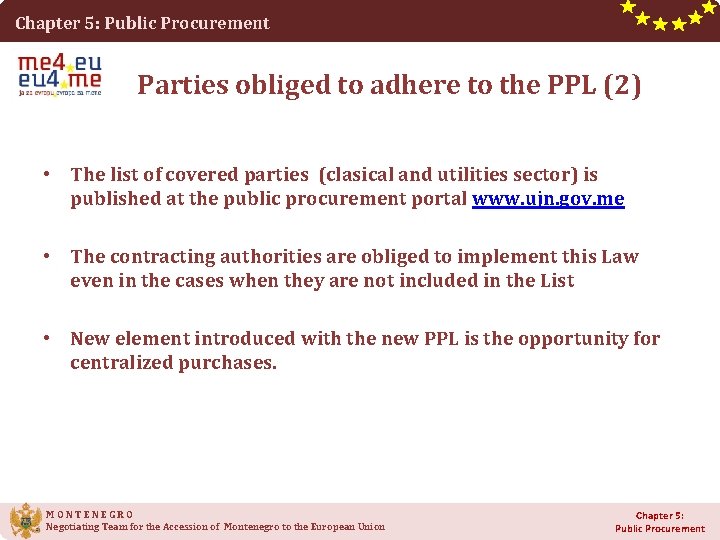 Chapter 5: Public Procurement Parties obliged to adhere to the PPL (2) • The