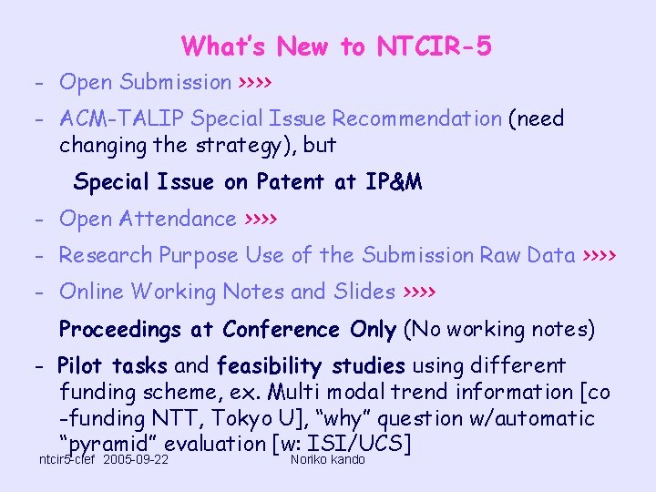 What’s New to NTCIR-5 - Open Submission >>>> - ACM-TALIP Special Issue Recommendation (need