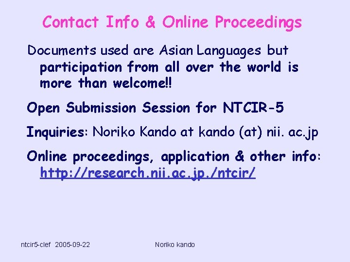 Contact Info & Online Proceedings Documents used are Asian Languages but participation from all