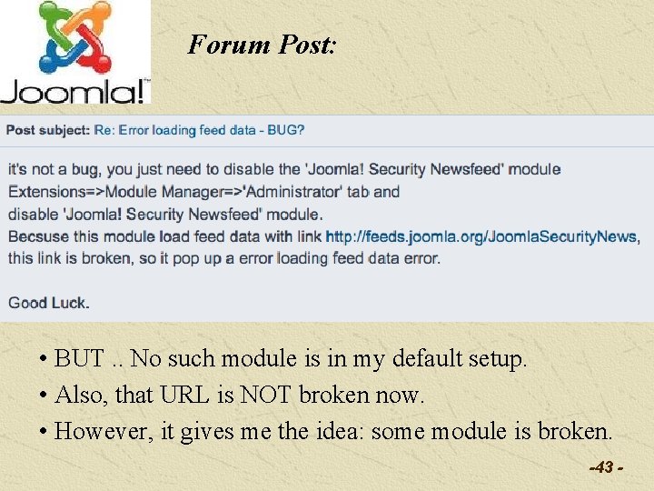 Forum Post: • BUT. . No such module is in my default setup. •