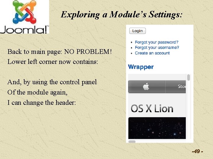 Exploring a Module’s Settings: Back to main page: NO PROBLEM! Lower left corner now