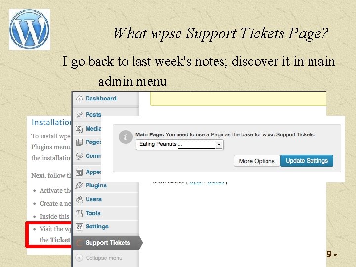 What wpsc Support Tickets Page? I go back to last week's notes; discover it