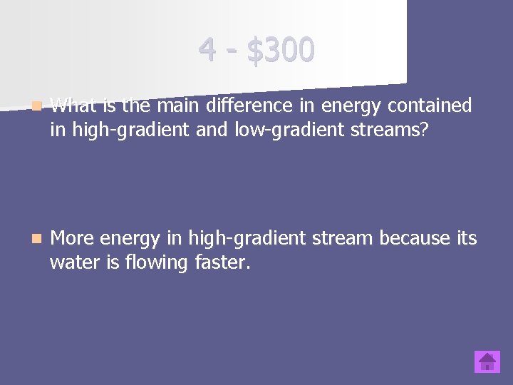 4 - $300 n What is the main difference in energy contained in high-gradient