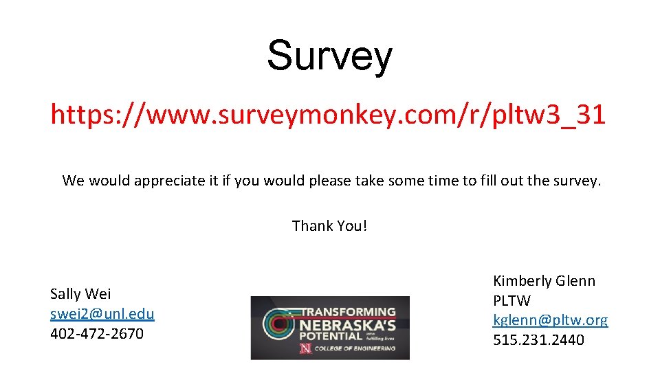 Survey https: //www. surveymonkey. com/r/pltw 3_31 We would appreciate it if you would please