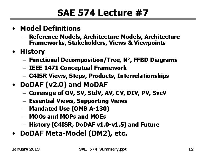 SAE 574 Lecture #7 • Model Definitions – Reference Models, Architecture Frameworks, Stakeholders, Views