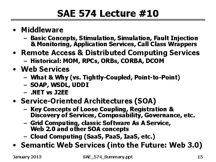 SAE 574 Lecture #10 • Middleware – Basic Concepts, Stimulation, Simulation, Fault Injection &