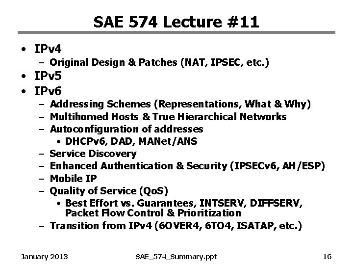 SAE 574 Lecture #11 • IPv 4 – Original Design & Patches (NAT, IPSEC,