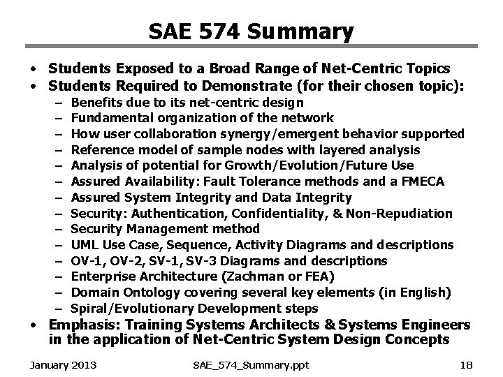 SAE 574 Summary • Students Exposed to a Broad Range of Net-Centric Topics •